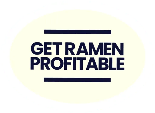 Sticker with the text 'Get Ramen Profitable'